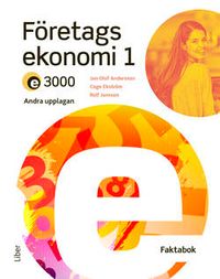 E3000 Företagsekonomi 1 Faktabok; Jan-Olof Andersson, Cege Ekström, Rolf Jansson, Jöran Enqvist; 2022