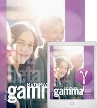 Matematik Gamma Grundbok med Digitalt Övningsmaterial; Lennart Undvall, Christina Melin, Kristina Johnson, Conny Welén, Kerstin Dahlin; 2021