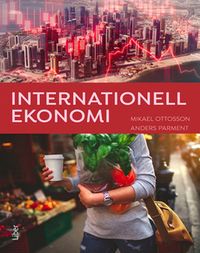 Internationell ekonomi; Mikael Ottosson, Anders Parment; 2022