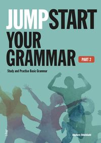 Jumpstart Your Grammar Part 2; Anders Odeldahl; 2022