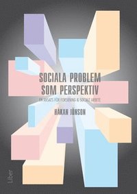 Sociala problem som perspektiv
                E-bok; Håkan Jönson; 2022