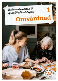 Omvårdnad 1 Fakta och uppgifter; Gudrun Arvidsson, Anna Hedlund Leijon; 2022