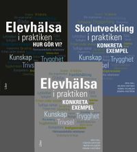 Elevhälsa i praktiken – paket bok 1-2-3; Semira Vikström, Erik Hall, Dounya Hayyoun, Ingrid Hylander; 2022