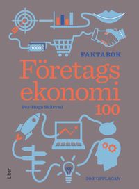 Företagsekonomi 100 Fakta; Per-Hugo Skärvad; 2024