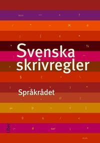 Svenska skrivregler; Språkrådet; 2012