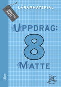 Uppdrag: Matte 8 Lärarmaterial CD; Olga Wedbjer Rambell, Magnus Hansson; 2012