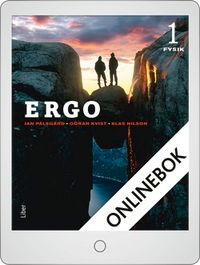Ergo Fysik 1 Onlinebok Grupplicens 12 mån; Göran Kvist, Klas Nilson, Jan Pålsgård; 2012