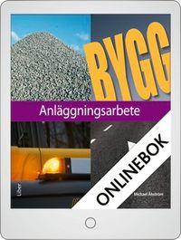 Anläggningsarbete Onlinebok Grupplicens 12 mån; Sune Sundström, Tommy Svensson, Jan Jonsson; 2012