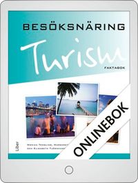 Turism - Besöksnäring Faktabok Onlinebok Grupplicens 12 mån; Monica Tengling, Margaretha Lindmark, Elisabeth Tjörnhammar; 2013