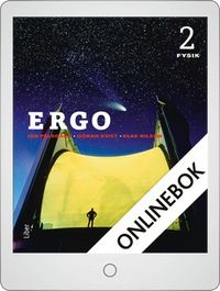 Ergo Fysik 2 Onlinebok Grupplicens 12 mån; Göran Kvist, Klas Nilson, Jan Pålsgård; 2012