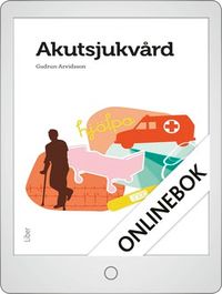 Akutsjukvård Onlinebok Grupplicens 12 mån; Gudrun Arvidsson; 2013