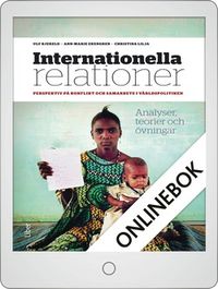Internationella relationer Onlinebok Grupplicens 12 mån; Ulf Bjereld, Ann-Marie Ekengren, Christina Lilja; 2015