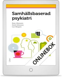 Samhällsbaserad psykiatri Onlinebok (12 mån); Rune Johansson, Sarah Johansson, Lars Skärgren; 2016