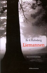 Liemannen; Bo R. Holmberg; 2002