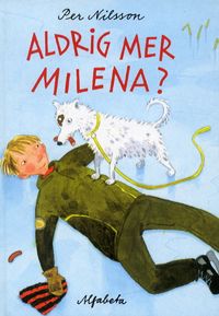 Aldrig mer Milena?; Per Nilsson; 2002