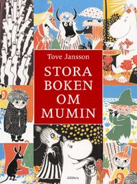 Stora boken om mumin; Tove Jansson; 2008