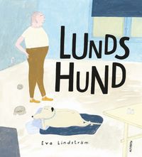 Lunds hund; Eva Lindström; 2013