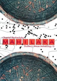 Mahilaka : an archaeological investigation of an early town in northwestern Madagascar; Chantal Radimilahy; 1998