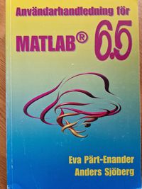 Användarhandledning för MATLAB 6.5; Eva Pärt-Enander; 2003