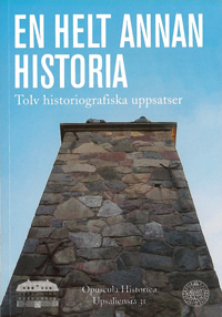 En helt annan historia; Samuel Edquist (red.), Jörgen Gustafson (red.), Stefan Johansson (red.), Åsa Linderborg (red.); 2004