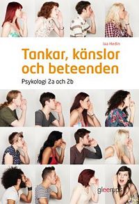 Tankar, känslor och beteenden, Psykologi 2a och 2b, elevbok; Iaa Hedin; 2018