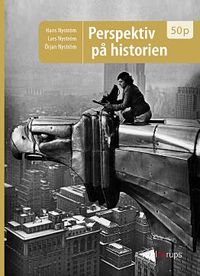 Perspektiv på historien 50p, elevbok; Lars Nyström, Hans Nyström, Örjan Nyström; 2021
