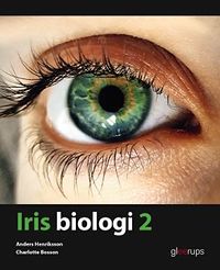 Iris Biologi 2, elevbok; Anders Henriksson, Charlotte Bosson; 2020