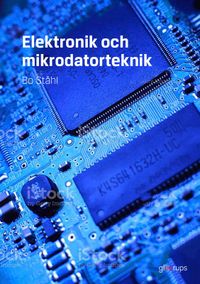 Elektronik och mikrodatorteknik, faktabok; Bo Ståhl; 2023