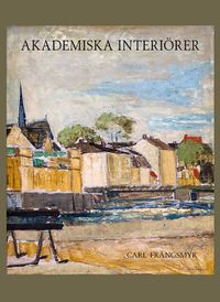 Akademiska interiörer; Carl Frängsmyr; 2021