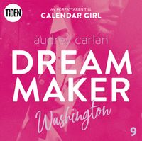 Dream Maker. Washington; Audrey Carlan; 2019