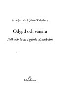 Odygd och vanära : folk och brott i gamla Stockholm; Arne Jarrick, Johan Söderberg; 1998