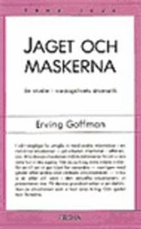 Jaget och maskerna; Erving Goffman; 1998