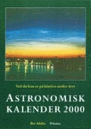 Astronomisk kalender : vad du kan se på himlen under året. 2000; Per Ahlin; 1999