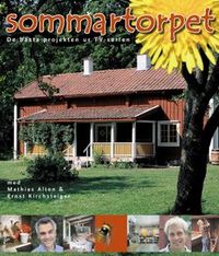 Sommartorpet : De bästa projekten ur TV-serien; Hans Bengtsson, Mats Jernudd; 2002