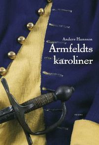Armfeldts karoliner; Anders Hansson; 2003