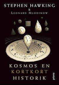 Kosmos - en kortkort historik; Stephen Hawking, Leonard Mlodinow; 2006