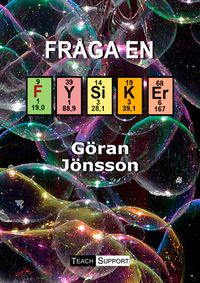 UTGÅTT - Fråga en fysiker; Göran Jönsson; 2019