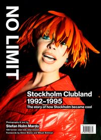 No limit : Stockholm Clubland 1992-1995; Stefan Holm Mardo; 2019