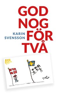 God nog för två; Karin Svensson; 2022