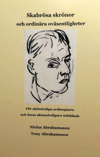 Skabrösa skrönor och ordinära oväsentligheter; Niclas Abrahamsson; 2020