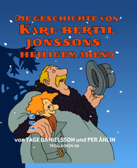 Die Geschichte von Karl-Bertil Jonssons heiligem Abend; Tage Danielsson; 2020