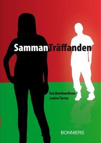 SammanTräffanden; Eva Bernhardtson, Louise Tarras; 2010