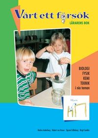 Värt ett försök Lärarens bok; Barbro Anderberg, Robert von Braun, Sigvard Lillieborg, Birgit Sandén; 2011