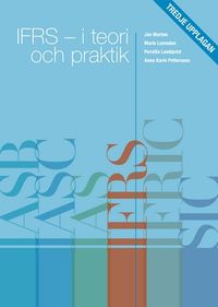 IFRS - I teori och praktik; Jan Marton, Marie Lumsden, Anna Karin Pettersson, Pernilla Lundqvist; 2013