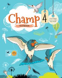 Champ 4 Textbook; Christer Bermheden, Lars-Göran Sandström, Staffan Wahlgren; 2015