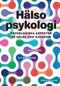 Hälsopsykologi; Olof Rydén, Ulf Stenström; 2015