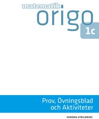 Matematik Origo Prov, övningsblad, aktiviteter 1c (pdf); Niclas Larson, Gunilla Viklund, Daniel Dufåker; 2014
