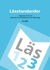 Lässtandarder i övergången åk 3/4 digital (pdf); Per Måhl; 2015