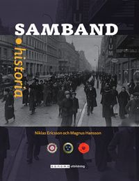 Samband Historia 1b Grundbok; Niklas Ericsson, Magnus Hansson; 2017