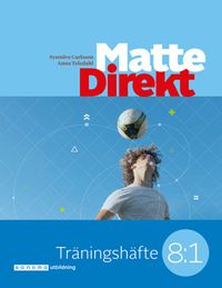 Matte Direkt Träningshäfte 8:1 (5-pack); Synnöve Carlsson, Karl Bertil Hake; 2017